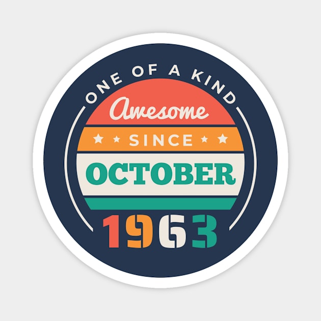 Retro Awesome Since October 1963 Birthday Vintage Bday 1963 Magnet by Now Boarding